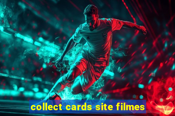 collect cards site filmes